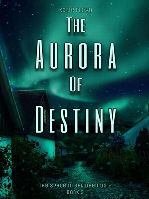 cover image of The Aurora of Destiny